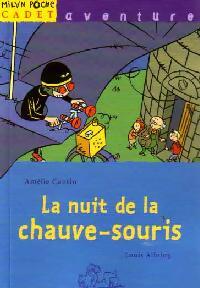 La nuit de la chauve-souris - Amélie Cantin, Louis Alloing - Livre