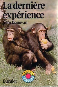 La dernière expérience - J. Donovan - Livre