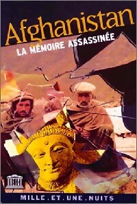 Afghanistan, la mémoire assassinée - UNESCO - Livre