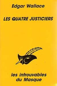 Les quatre justiciers - Edgar Wallace - Livre