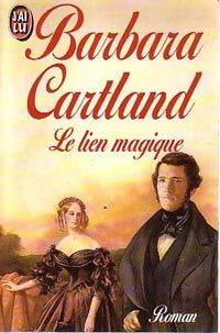 Le lien magique - Barbara Cartland - Livre