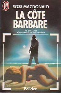 La côte barbare - John-Ross MacDonald - Livre
