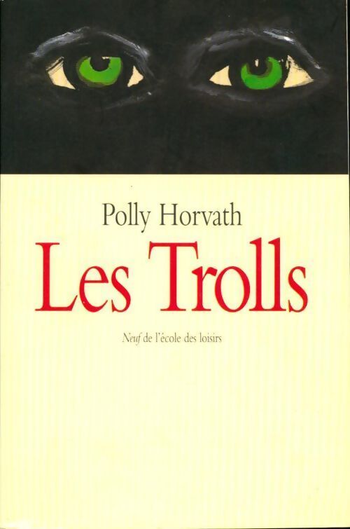 Les trolls - Polly Horvath - Livre