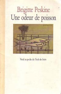 Une odeur de poisson - Brigitte Peskine - Livre
