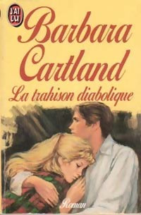La trahison diabolique - Barbara Cartland - Livre