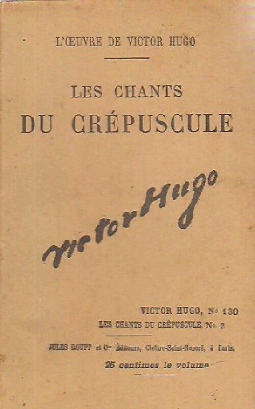 Les chants du crépuscule Tome II - Victor Hugo - Livre