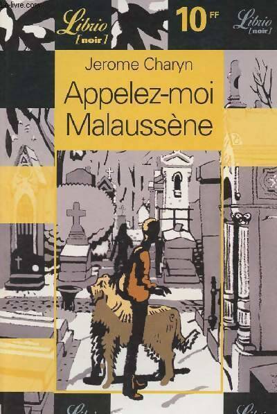 Appelez-moi Malaussène - Jerome Charyn - Livre