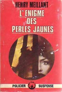 L'énigme des perles jaunes - Henry Meillant - Livre
