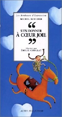 S'en donner à coeur joie - Michel Boucher - Livre