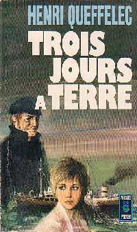 Trois jours à terre - Henri Quéffelec - Livre