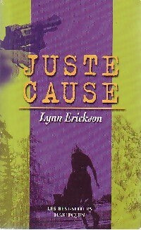 Juste cause - Lynn Erickson - Livre