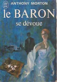 Le Baron se dévoue - Anthony Morton - Livre