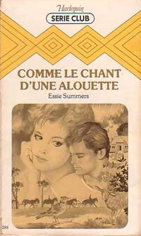 Comme le chant d'une alouette - Essie Summers - Livre