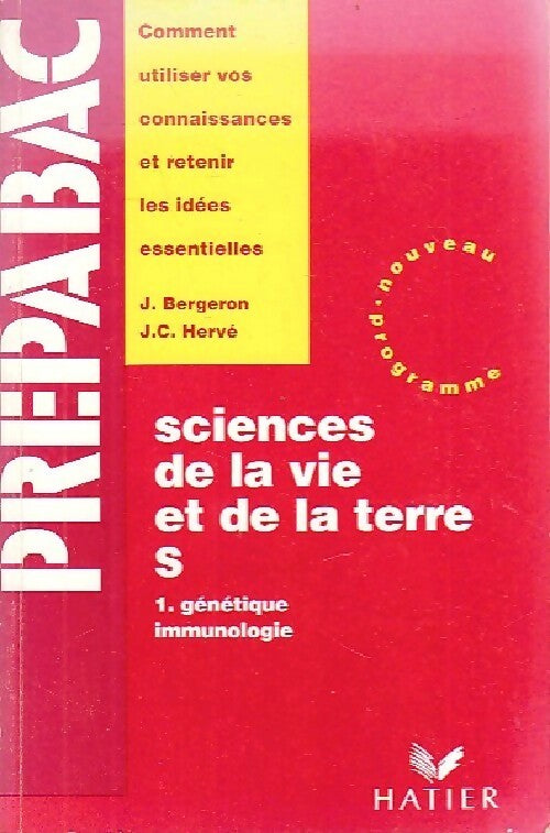 Sciences de la vie et de la terre Tome I : Génétique, immunologie - Jean-Claude Hervé, Jacques Bergeron - Livre