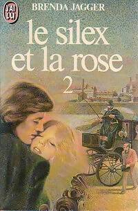 Le silex et la rose Tome II - Brenda Jagger - Livre
