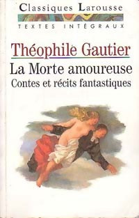 La morte amoureuse - Théophile Gautier - Livre