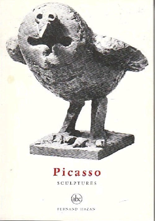 Picasso : Sculptures - Roland Penrose - Livre