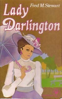 Lady Darlington - Fred Mustard Stewart - Livre