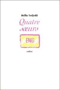 Quatre soeurs Tome I : Enid - Malika Ferdjoukh - Livre