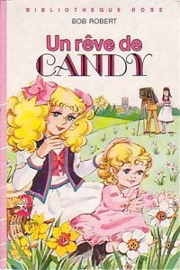 Un rêve de Candy - Bob Robert - Livre
