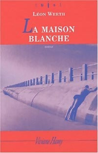 La maison blanche - Léon Werth - Livre