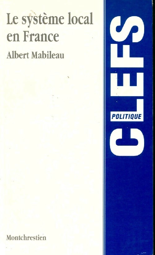Le système local en France - Albert Mabileau - Livre