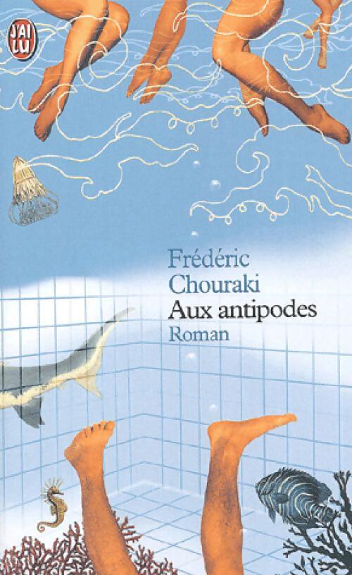 Aux antipodes - Frédéric Chouraki - Livre