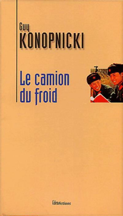 Le camion du froid - Guy Konopnicki - Livre