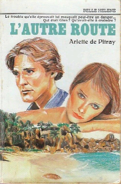 L'autre route - Arlette De Pitray - Livre