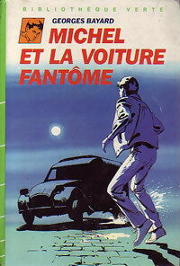 Michel et la voiture fantôme - Georges Bayard - Livre