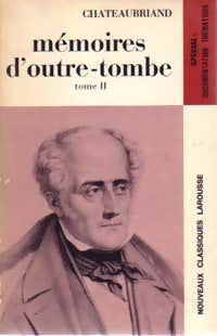Mémoires d'Outre Tombe : Tome II - livres XIII à XXIV - François René Chateaubriand - Livre