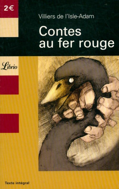 Contes au fer rouge - Auguste Villiers de L'Isle-Adam - Livre