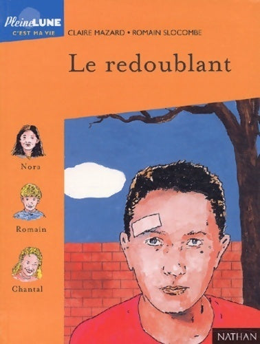 Le redoublant - Claire Mazard - Livre
