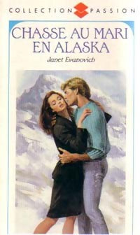 Chasse au mari en Alaska - Janet Evanovich - Livre