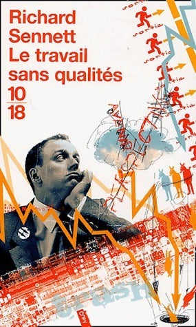 Le travail sans qualités - Richard Sennett - Livre