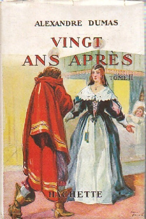 Vingt ans après Tome II - Alexandre Dumas - Livre