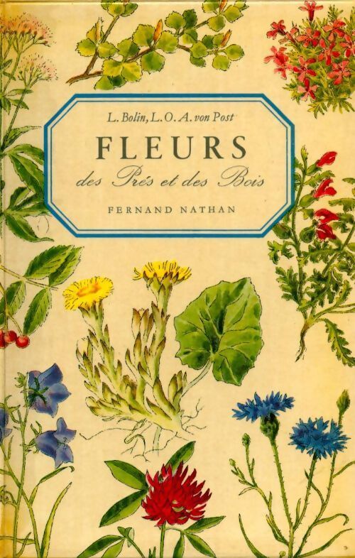Fleurs des prés et des bois - L. Bolin - Livre