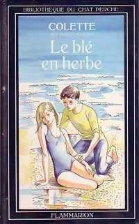Le blé en herbe - Colette - Livre