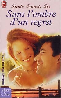 Sans l'ombre d'un regret - Linda Francis Lee - Livre