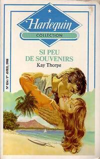 Si peu de souvenirs - Kay Thorpe - Livre