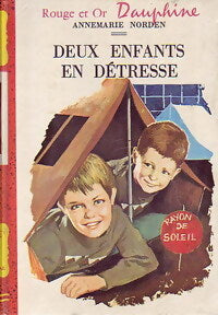 Deux enfants en détresse - Annemarie Norden - Livre