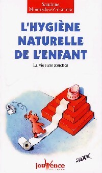 L'hygiène naturelle de l'enfant - Sandrine Monrocher - Livre