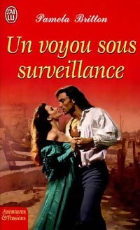 Un voyou sous surveillance - Pamela Britton - Livre