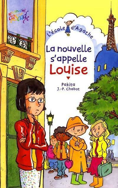 La nouvelle s'appelle Louise - Pakita - Livre