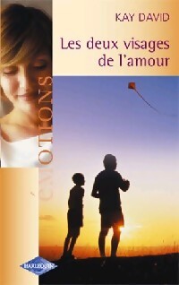 Les deux visages de l'amour - Kay David - Livre