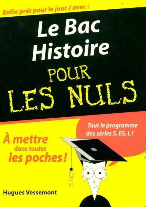 Le bac histoire pour les nuls 2006 - Hugues Vessemont - Livre