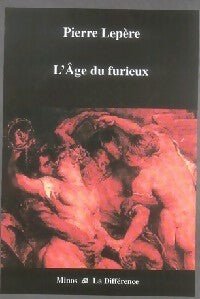 L'âge du furieux - Pierre Lepère - Livre
