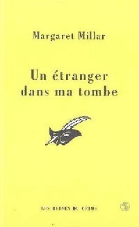 Un étranger dans ma tombe - Margaret Millar - Livre