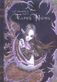 La menace des elfes noirs - Alain Kerlidou, Boris Lambert - Livre