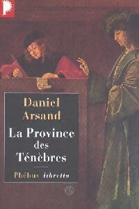 La province des ténèbres - Daniel Arsand - Livre